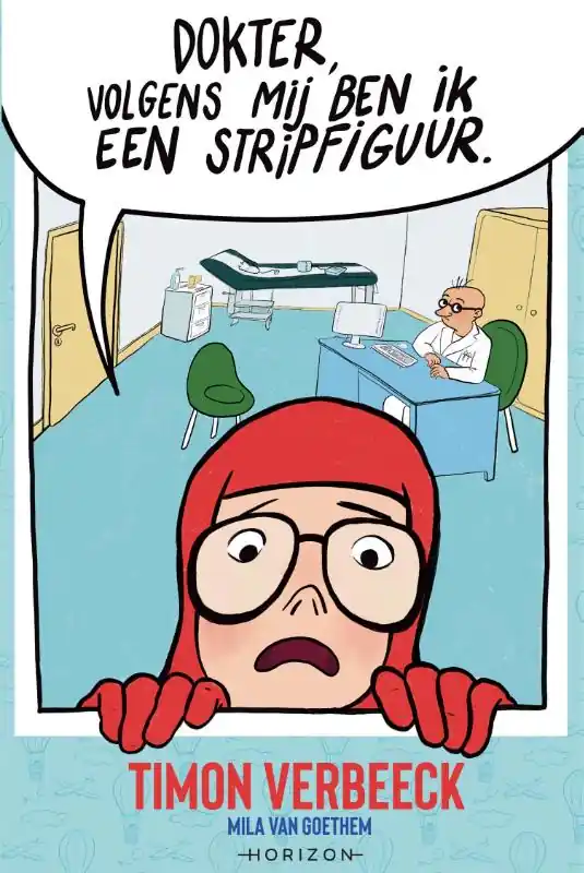 Dokter, volgens mij ben ik een stripfiguur Gratis Retour