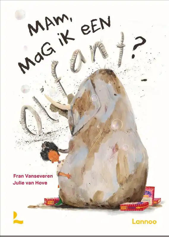 Alleen Vandaag Mam, mag ik een olifant?