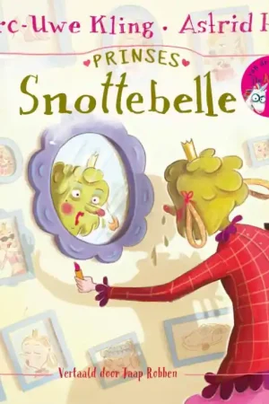 Prinses Snottebelle Betrouwbaar