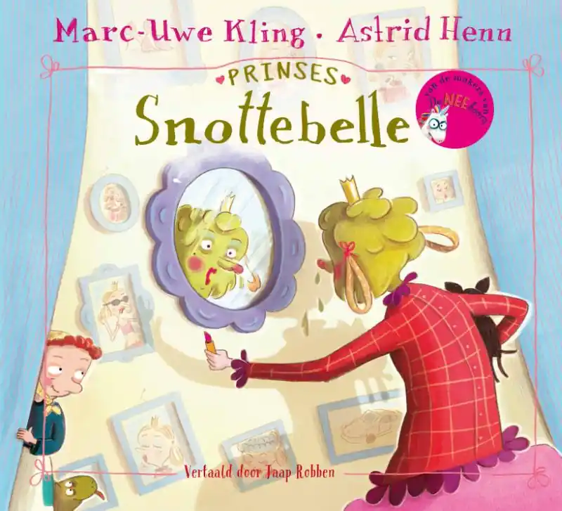 Prinses Snottebelle Betrouwbaar
