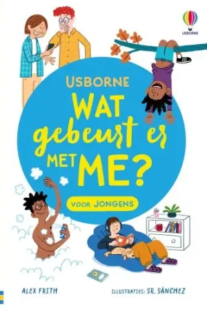 Dagaanbieding Wat gebeurt er met me? Voor jongens