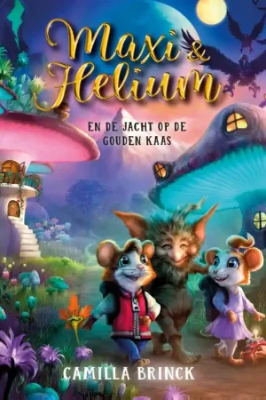 Bestseller Maxi & Helium en de jacht op de gouden kaas