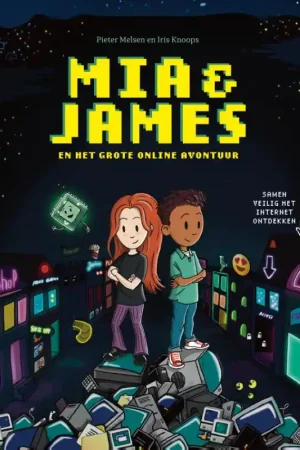 Nieuw Mia & James en het grote online avontuur