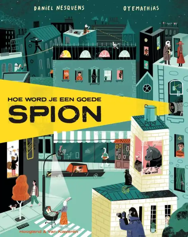 Alleen Vandaag Hoe word je een goede spion