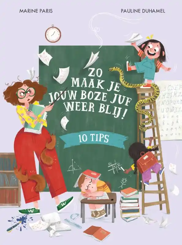 Zo maak je jouw boze juf weer blij! Beperkt Aanbod