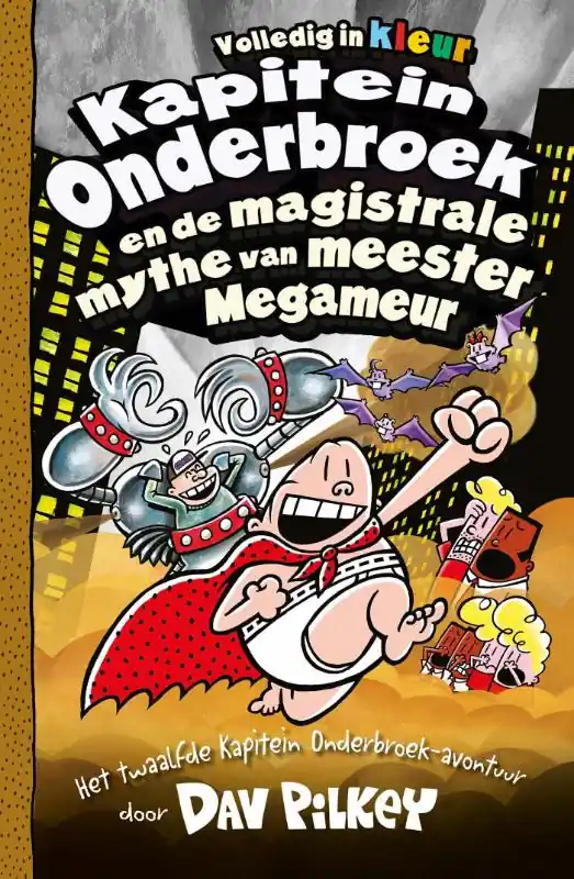 Kapitein Onderbroek en de magistrale mythe van meester Megameur Merkproduct