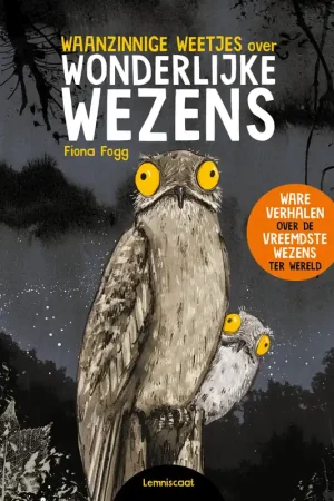 Waanzinnige weetjes over wonderlijke wezens Koop Online