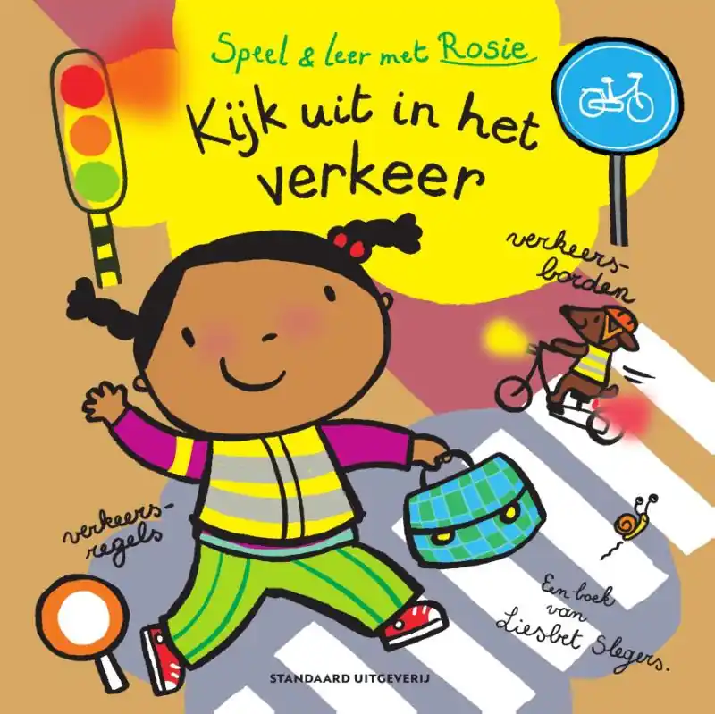 Speel en leer met Rosie – Kijk mee uit in het verkeer! Op = Op