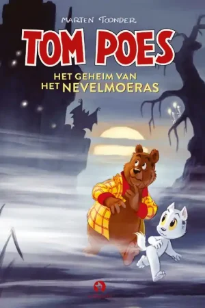 Tom Poes. Het geheim van het Nevelmoeras Bestel Nu