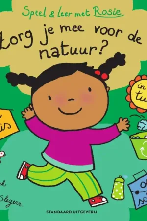 Speel en leer met Rosie: Zorg je mee voor de natuur? Flitsaanbieding