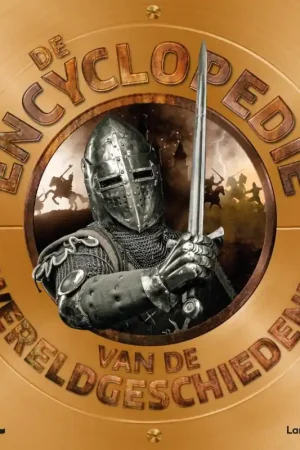 De encyclopedie van de wereldgeschiedenis Nieuw