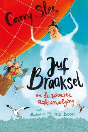 Juf Braaksel en de woeste achtervolging Exclusieve Aanbieding