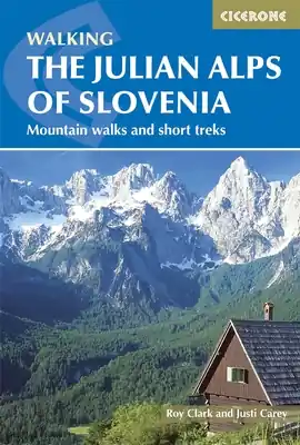 wandelgids Julische Alpen, Walking the Julian Alps of Slovenia Lage Kosten