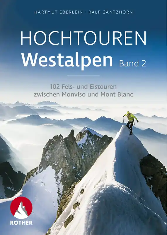 Hochtouren Westalpen, Band 2 | Rother Selection Premium