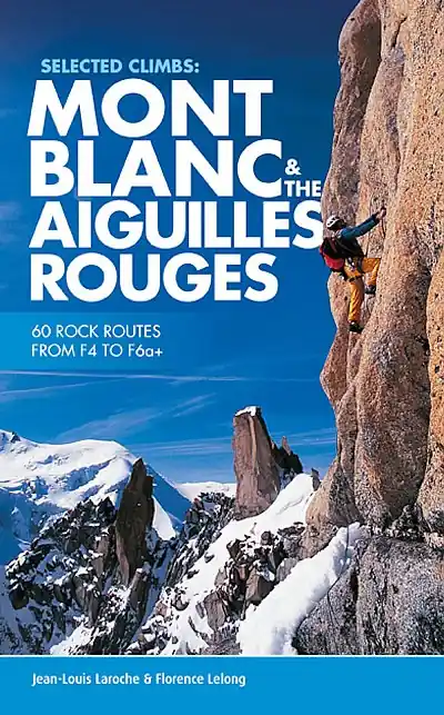 Fabrieksprijs Mont Blanc & The Aiguilles Rouges - Selected Climbs