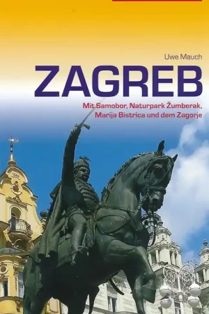 Zagreb | Duitstalige reisgids Betrouwbaar