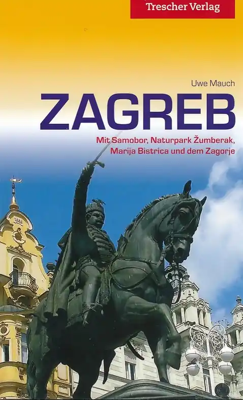 Zagreb | Duitstalige reisgids Betrouwbaar
