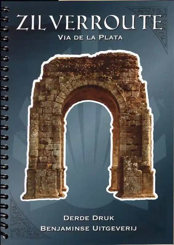 Zilverroute: Sevilla - Santiago (Benjaminse fietsgids Via de la Plata) Must-Have