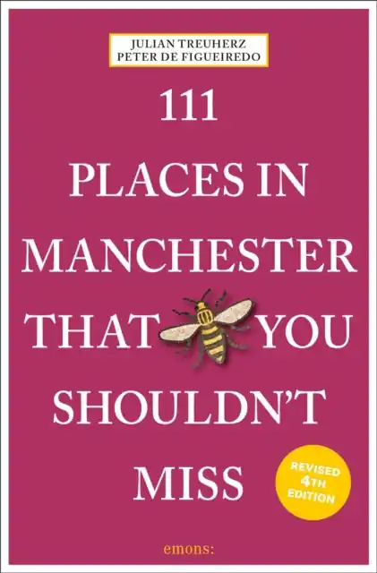 111 Places in Manchester That You Shouldn't Miss Merkproduct