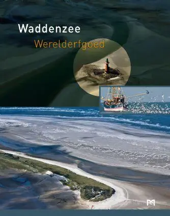 Waddenzee Werelderfgoed * Tijdelijk Beschikbaar