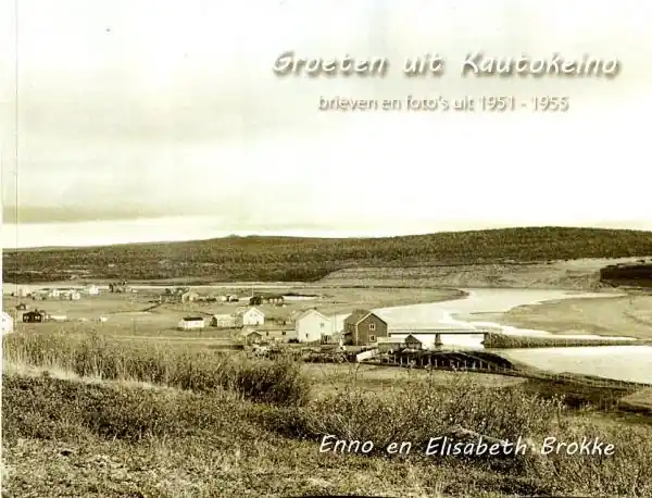 Groeten uit Kautokeino | Enno en Elisabeth Brokke Tijdelijk Beschikbaar