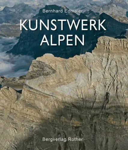 Tijdelijk Beschikbaar Rother: Kunstwerk Alpen | fotoboek Bernhard Edmaier