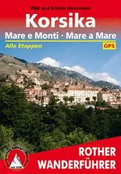 wandelgids Corsica Mare e Monti, Mare a Mare Rother Wanderführer Korsika Must-Have
