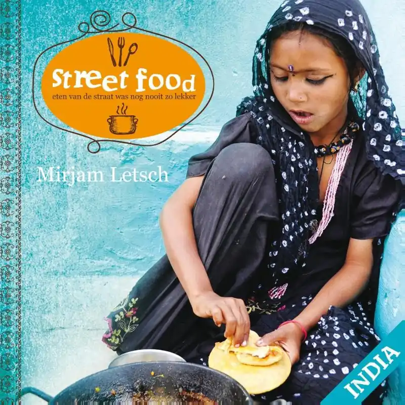 Tijdelijk Beschikbaar Street Food India | culinaire reisgids India - Mirjam Letsch