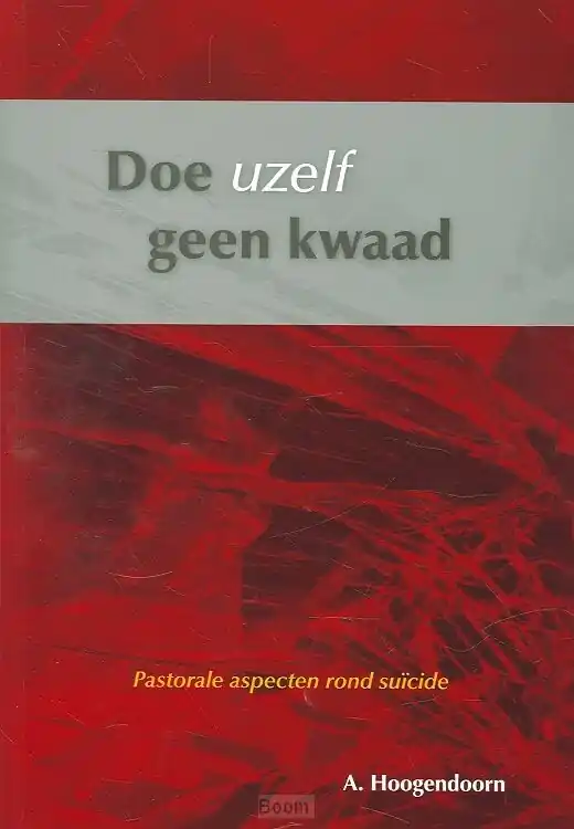 Dagaanbieding Doe uzelf geen kwaad