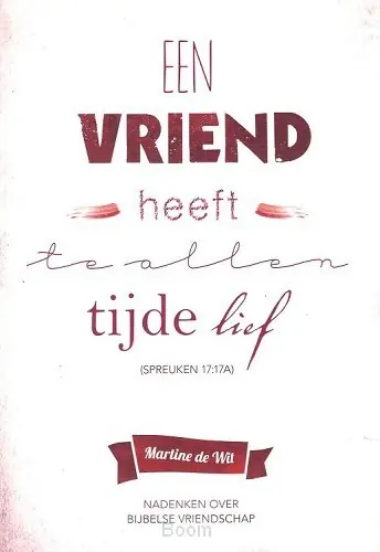 Vriend heeft te allen tijde lief Nieuw