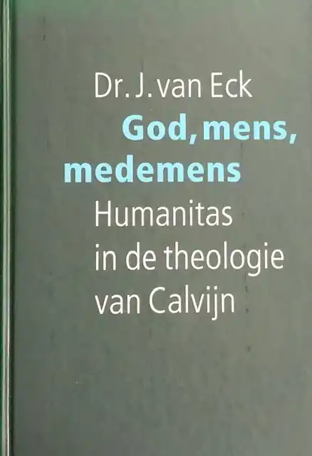 God, mens, medemens - J. van Eck Veilige Betaling