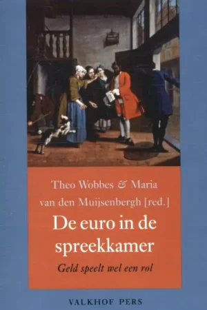 De euro in de spreekkamer - Wobbes, Theo, Muijsenbergh, Maria van de Seizoensaanbieding