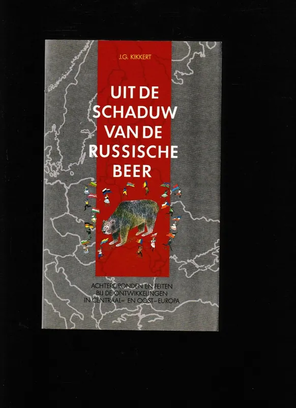 Snelle Levering Uit de Schaduw van de Russische Beer. - J.G. Kikkert