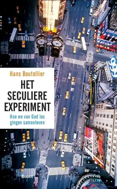 Shop Nu Het seculiere experiment - Hans Boutellier