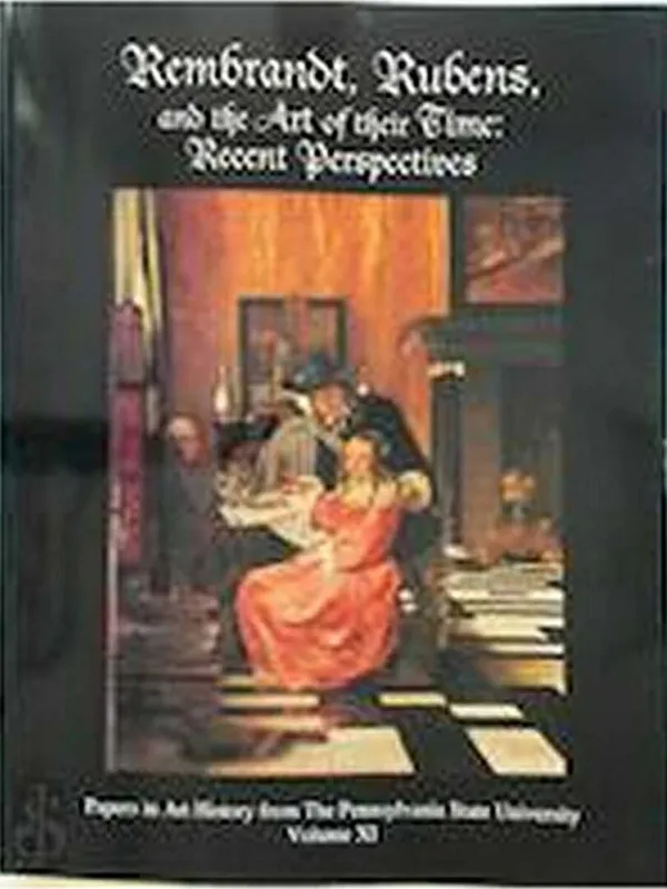 Hete Deal Rembrandt, Rubens, And The Art Of Their Time - Susan Scott, Roland E. Fleischer, Susan C. Scott