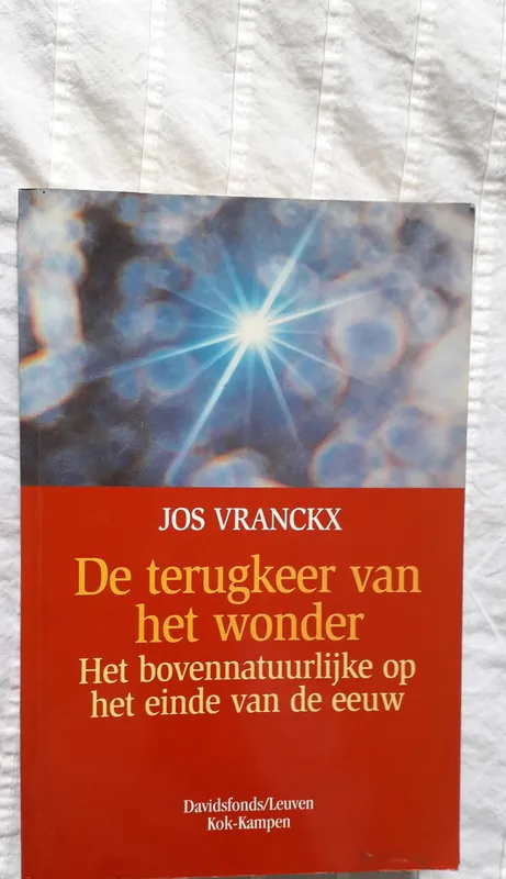 Alleen Vandaag De terugkeer van het wonder - Jos Vranckx