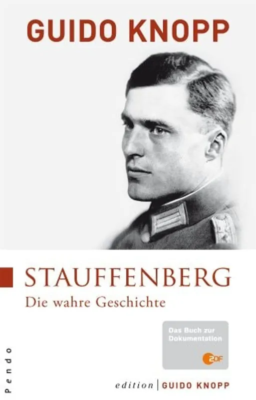 Gereduceerde Prijs Stauffenberg die wahre Geschichte - Guido Knopp