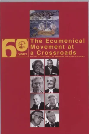 The ecumenical movement at the crossroads Betrouwbaar