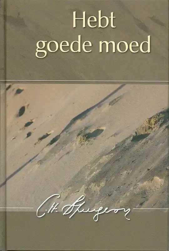 Hebt goede moed - Charles Haddon Spurgeon Gratis Retour
