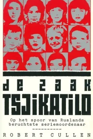 Superprijs De zaak Tsjikatilo - Robert Cullen