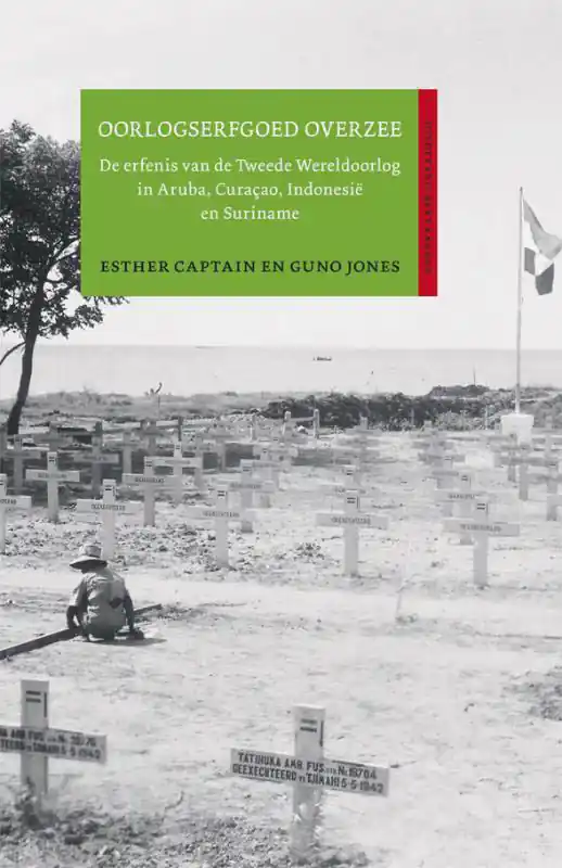 Oorlogserfgoed overzee - Esther Captain; G. Jones Beperkte Voorraad