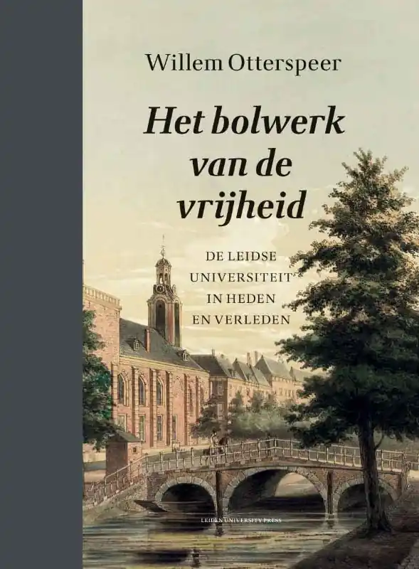 Het bolwerk van de vrijheid - W. Otterspeer Rechtstreeks Van De Fabrikant