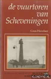 Alleen Vandaag De vuurtoren van Scheveningen - J.J. Havelaar