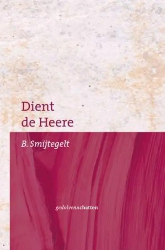 Flitsaanbieding Dient de Heere - B. Smijtegelt