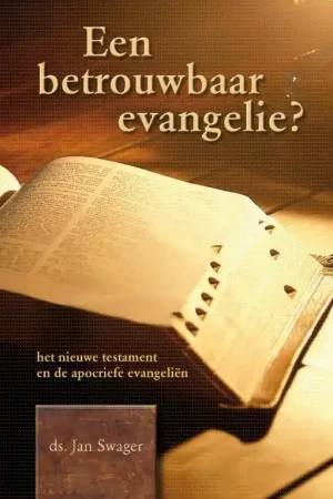 Beste Prijs Een betrouwbaar evangelie? - Jan Swager