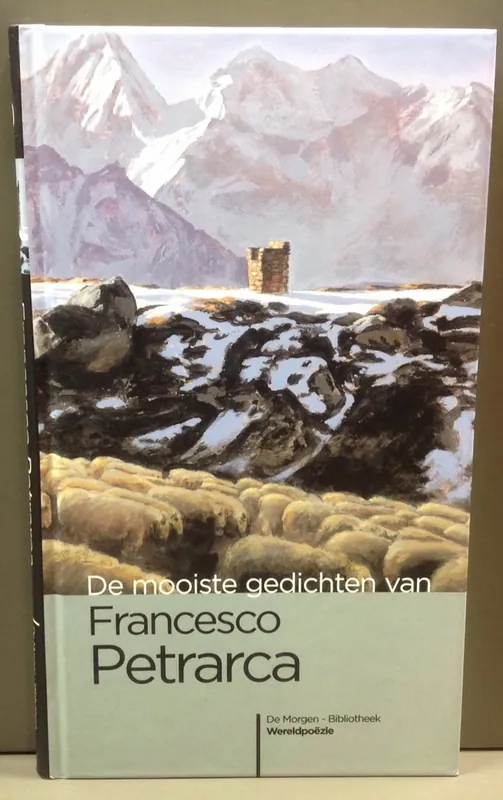de mooiste gedichten van Francesco Petrarca - F. Petrarca Bestseller