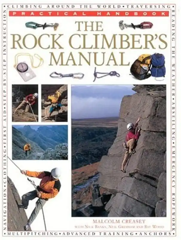 Direct Beschikbaar The Rock Climber's Manual (Practical Handbook) - Malcolm Creasey