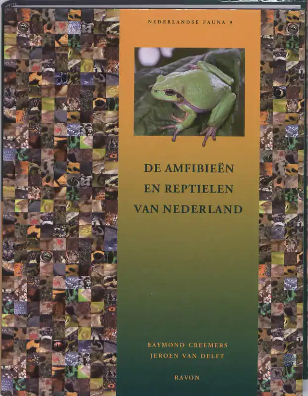 Natuur van Nederland 9: De amfibieën en reptielen van Nederland - Raymond Creemers, Jeroen Van Delft Shop Nu