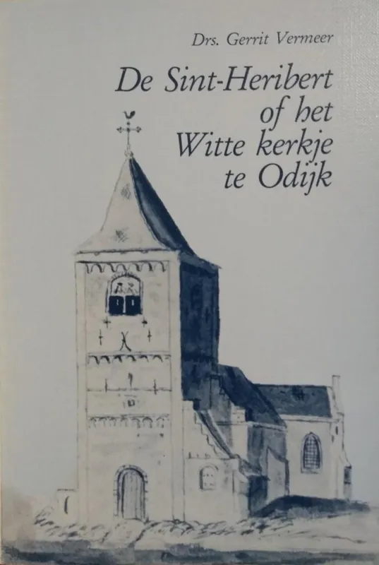 Sint-Heribert of het witte kerkje te Odijk - Vermeer Hete Deal