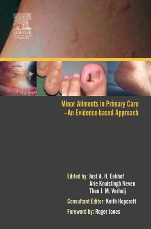Meest Verkocht Minor Ailments in Primary Care: An Evidence-Based Approach - Just A. H. Eekhof